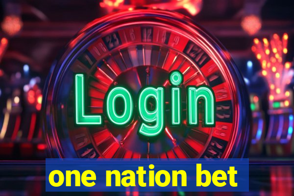 one nation bet